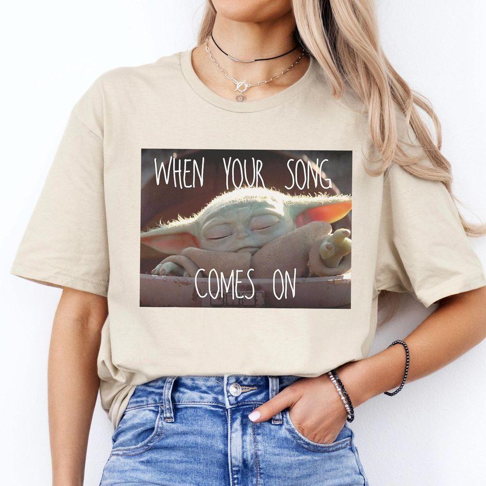 The Mandalorian The Child When Your Song Comes On Star Wars Vuitino Merch